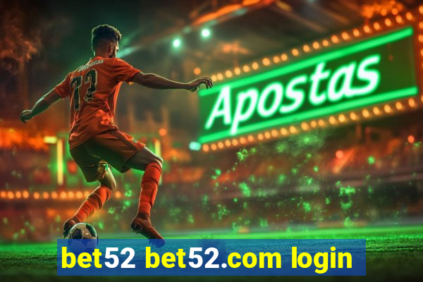 bet52 bet52.com login